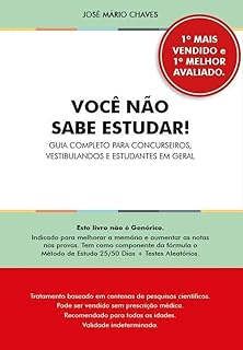 Você não sabe estudar! Guia completo para concurseiros, vestibulandos e estudantes em geral