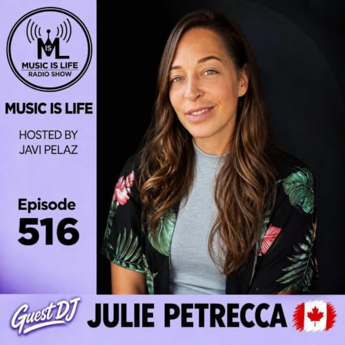Music is Life Radio 516 - Guest DJ : Julie Petrecca
