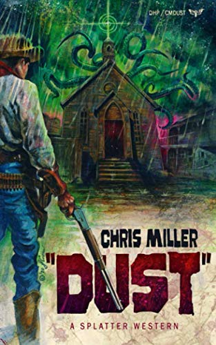 DUST (Splatter Western) 1950259285 Book Cover
