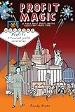Profit Magic: A Fable About Profits and the People Who Create Them