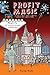 Profit Magic: A Fable About Profits and the People Who Create Them