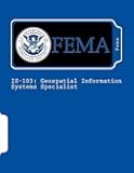 IS-103: Geospatial Information Systems Specialist