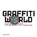 Graffiti World: Street Art From Five Continents