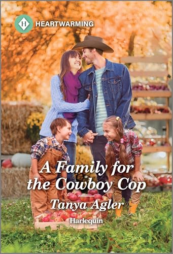 A Family for the Cowboy Cop: A Clean and Uplifting Romance (A Violet Ridge Novel Book 3)