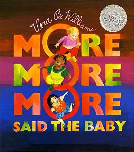 More More More, Said the Baby by Vera B. Willia... B01FIWZWOS Book Cover