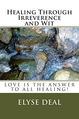 Healing Through Irreverence and Wit