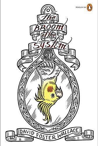 The Broom of the System: A Novel (Penguin Ink) (The Penguin Ink Series) Paperback โ Deckle Edge, June 29, 2010