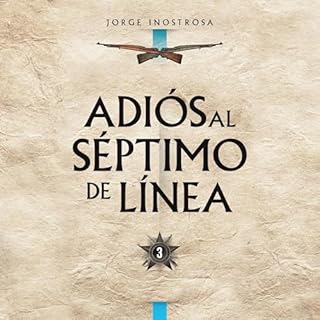 Adi&oacute;s al S&eacute;ptimo de L&iacute;nea 3 3 Audiolibro Por Jorge Inostrosa arte de portada