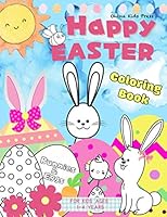 Happy Easter Coloring Book: Bunnies & Eggs for Kids Ages 1-4 Years B08XLGFV3S Book Cover