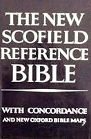 New Scofield Reference Bible - Holy Bible - Authorized King James Version - With Concordance & New Oxford Bible Maps B000OK1ABO Book Cover