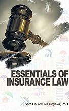Essentials of Insurance Law: A Comprehensive Guide to Understanding Insurance Law in Nigeria