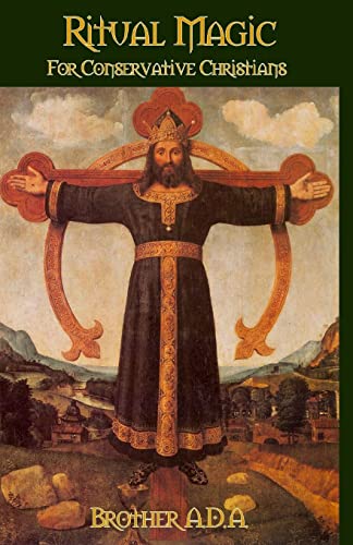 Ritual Magic For Conservative Christians