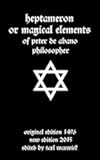 Heptameron: or Magical Elements