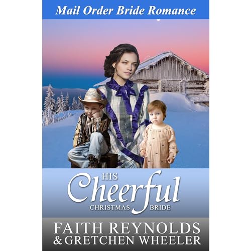 His Cheerful Christmas Bride by Faith Reynolds, Gretchen Wheeler episode artwork