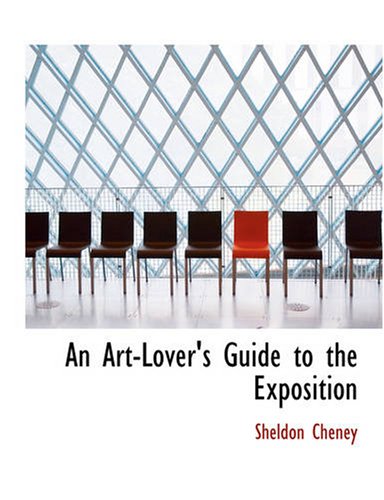 An Art-Lovers Guide to the Exposition