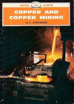 Paperback Copper and Copper Mining (Shire Albums) Book