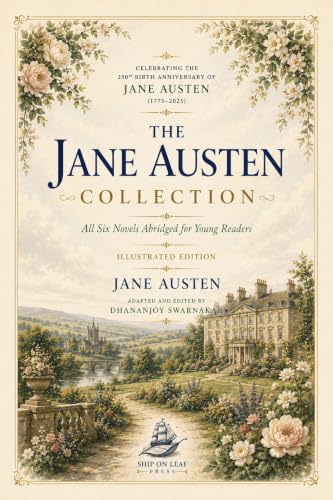 The Jane Austen Collection: All Six Novels Abridged for Young Readers | Illustrated Edition