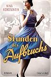  Stunden des Aufbruchs: Roman (Die Berlin-Saga, Band 1)