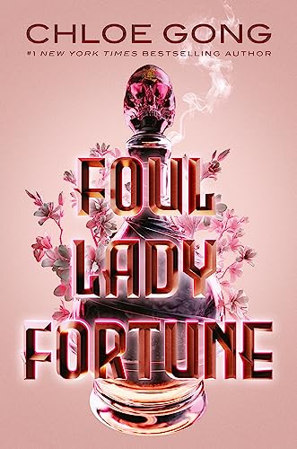 Foul Lady Fortune: From the #1 New York Times bestselling author of These Violent Delights and Our V