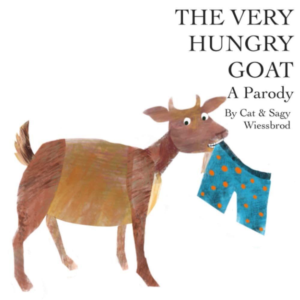 The Very Hungry Goat - A Parody
