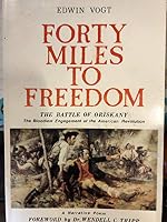 Forty Miles to Freedom: The Battle of Oriskany B007OM1CTK Book Cover