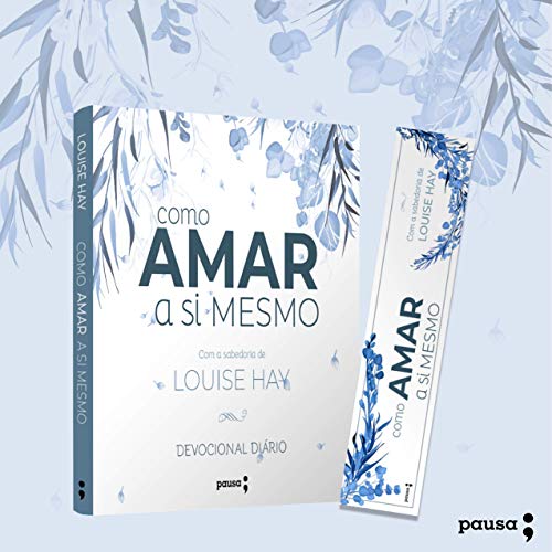 Devocional Diário - Como Amar A Si Mesmo Todos Os Dias
