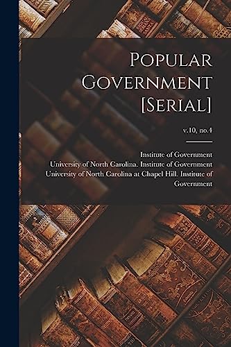 Popular Government [serial]; v.10, no.4