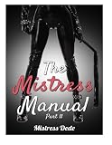 The Mistress Manual Part II