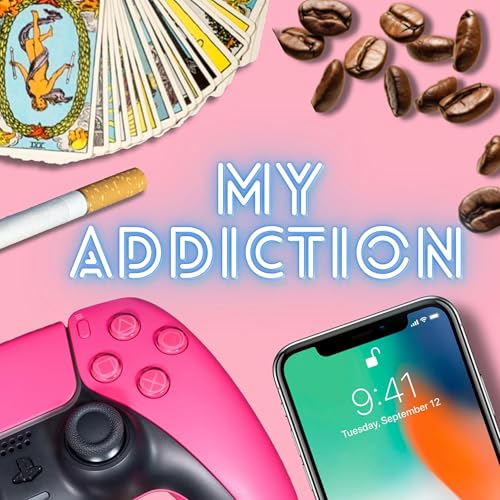 My Addiction with Marti Noxon and Megan Weaver cover art