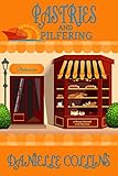 Pastries and Pilfering (Margot Durand Cozy Mystery Book 3)
