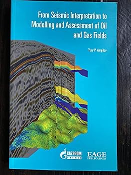 Paperback From Seismic Interpretation to Modelling and Assessment of Oil and Gas Fields Book
