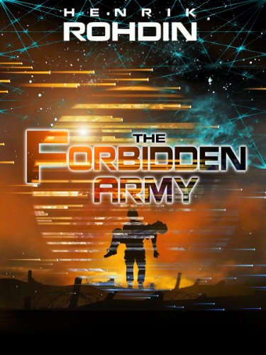 The Forbidden Army (The League of Planets Adventure Book 1)