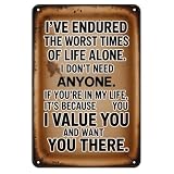I Value You Motivational Quotes tin sign Vintage Endured Worst Times Metal Sign for Garden & Yard Bar Porch Garage Home Bedroom Kitchen Decor Gift 8 x 12, easy to hang