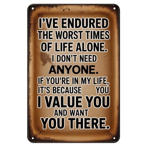 I Value You Motivational Quotes tin sign Vintage Endured Worst Times Metal Sign for Garden & Yard...