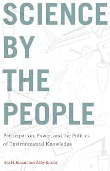 Science by the People: Participation, Power, and the Politics of