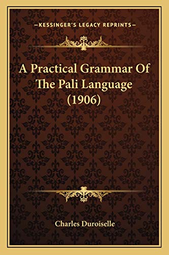 A Practical Grammar Of The Pali Language (1906)
