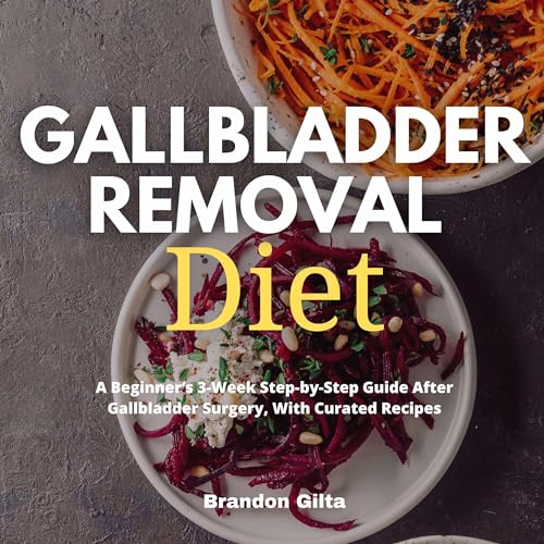 Gallbladder Removal Diet: A Beginner's 3-Week Step-by-Step Guide After
