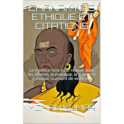 CHANAKYA&rsquo;S ETHIQUE ET CITATIONS