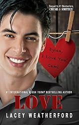 LOVE (Crush series Book 3) - Kindle edition by Weatherford, Lacey ...