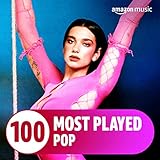  The Top 100 Most Played: Pop