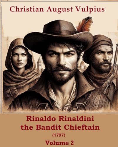 Rinaldo Rinaldini the Bandit Chieftain 2 (English Edition)
