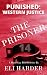 The Prisoner: Punished; Western Justice: A Hard Gay BDSM Series