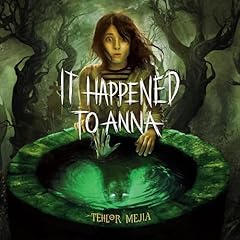 It Happened to Anna Audiolibro Por Tehlor Mejia arte de portada