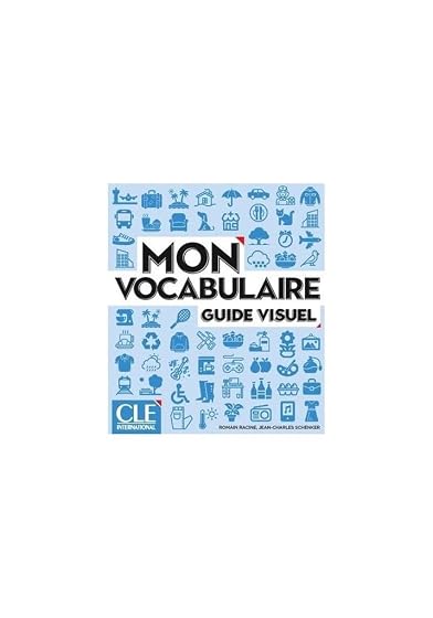 Mon Vocabulaire: Guide Visuel