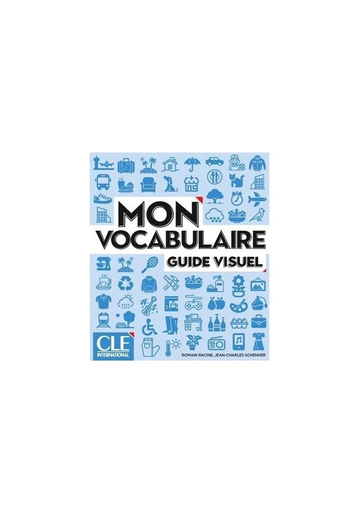 Mon vocabulaire - Guide visuel - Niveaux A1/B2