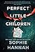 Perfect Little Children: A Novel