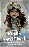 Dieses Kindle Kunstbuch ist eine Bildband Schatzkammer und ideal für Kunstbuch Fans (German Edition)