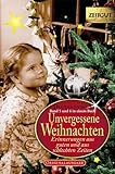  Unvergessene Weihnachten. Doppelband 3: Erinnerungen aus guten aus schlechten Zeiten. (Taschenbuch Band 5 und 6 in einem Buch) (Zeitgut - Auswahl)