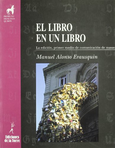 Portada de El libro en un libro. La edición, primer medio de comunicación de masas