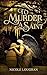 To Murder a Saint (Saints Mystery Series Book 1)